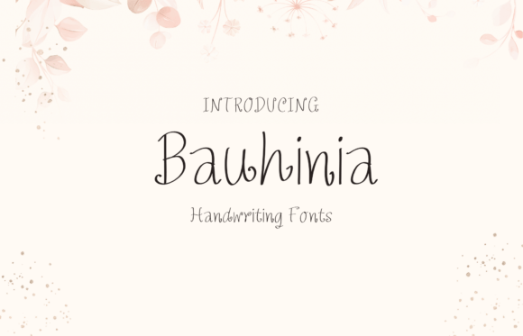 Bauhinia: The Handwritten Font That Feels Like a Warm Hug