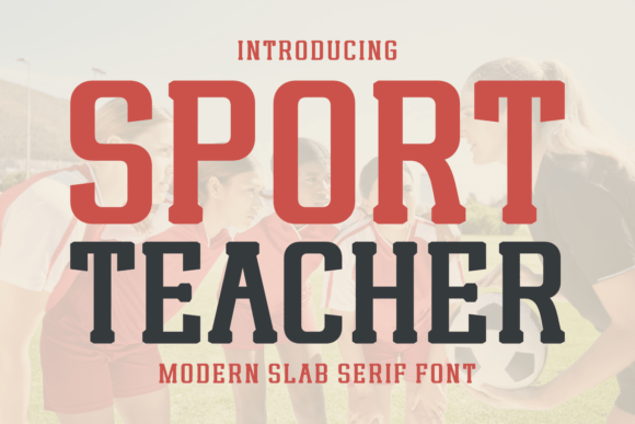 Sport Teacher: Inject Retro Athletic Energy Into Your Designs