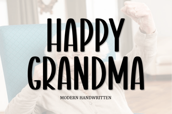 The Playful Personality of Happy Grandma: A Font for Every Project
