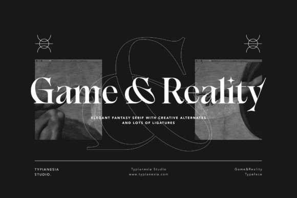 Where Fantasy Meets Finesse: The Game & Reality Typeface