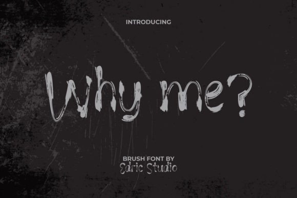 Why Me? The Raw, Textured Power of This Display Typeface